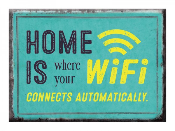 Magnet "Home is where your Wifi"