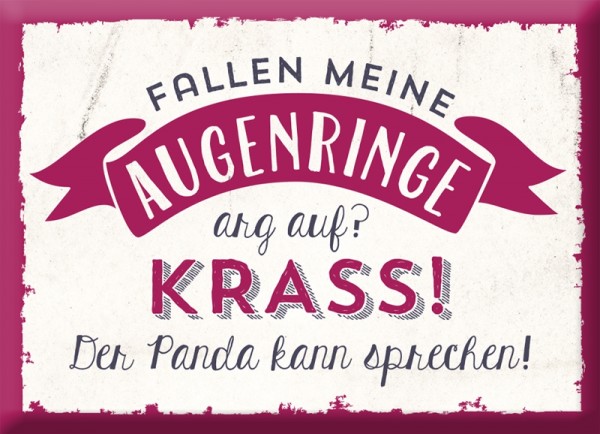 Magnet "Augenringe..."